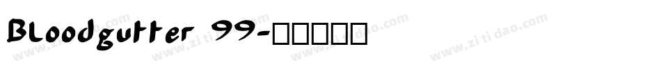 Bloodgutter 99字体转换